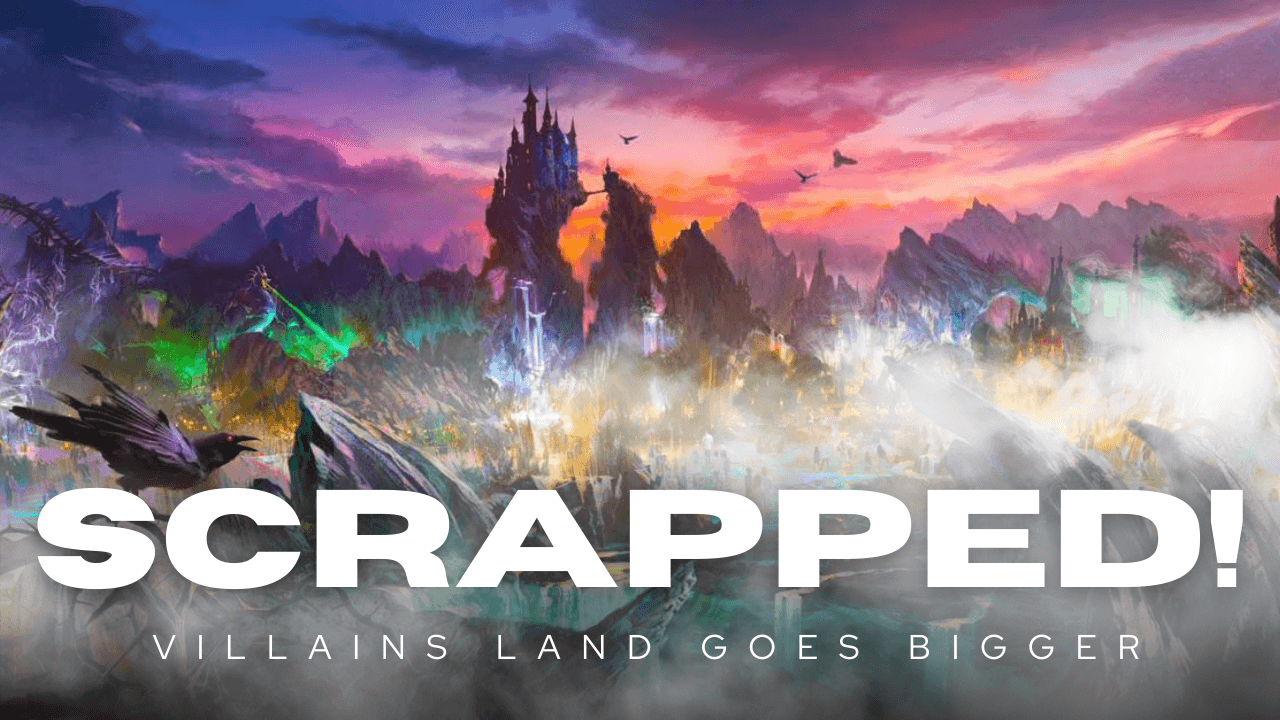 Villains Land Goes Big, Avatar Plans in Question, and Is Animal Kingdom Worth the Price? (Ep. 6)