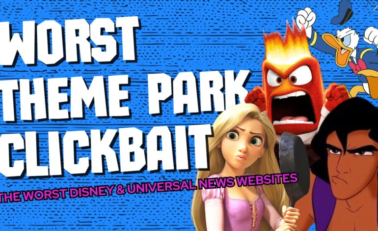 The Worst Theme Park Clickbait